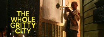 Acclaimed Documentary on Post-Katrina New Orleans Marching Bands “The Whole Gritty City” Released ON VOD