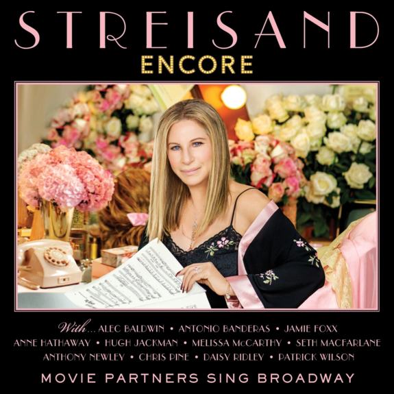 Barbra Streisand To Release “ENCORE: Movie Partners Sing Broadway” Album August 26th