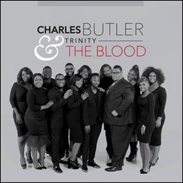 Charles Butler & Trinity  Release New Single, “The Blood”