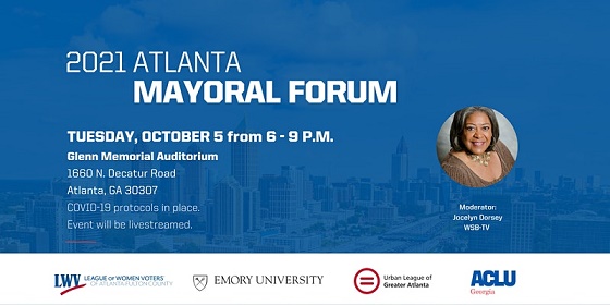 League of Women Voters of Atlanta-Fulton County, Emory University, and the Urban League of Greater Atlanta to host Atlanta Mayoral Forum