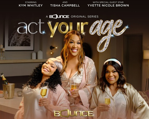 ‘Act Your Age’ season finale July 29 on Bounce TV